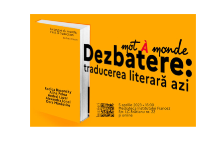 Dezbatere: Traducerea literară azi